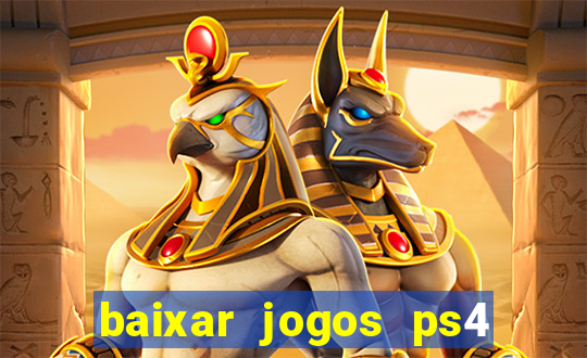 baixar jogos ps4 pkg pt-br